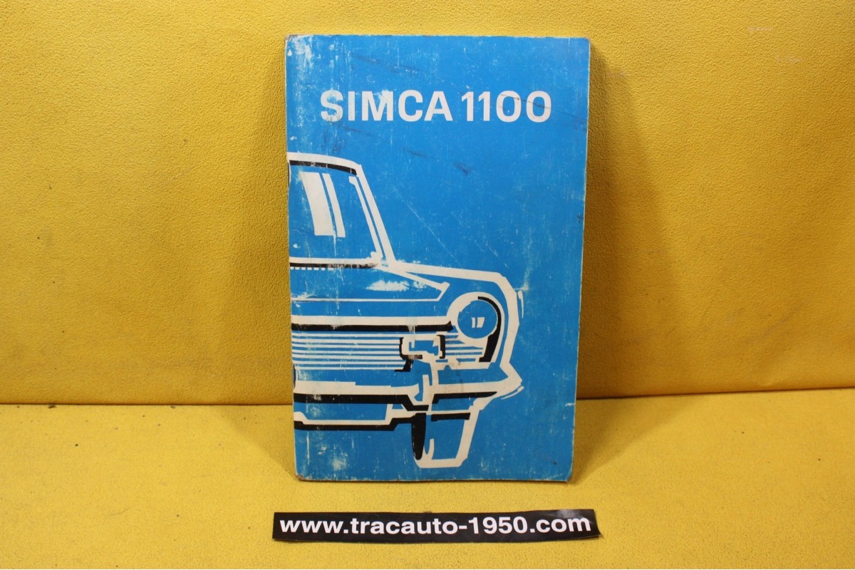 NOTICE D'UTILISATION OU LIVRET DE BORD...SIMCA TALBOT 1100